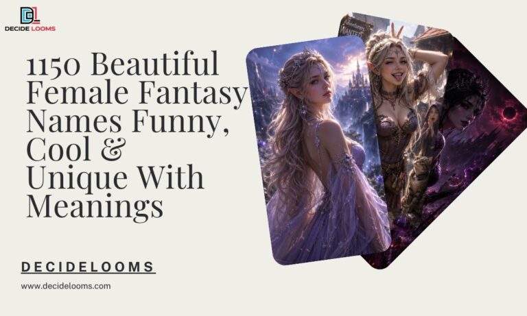 1150 Beautiful Female Fantasy Names Funny, Cool & Unique With Meanings