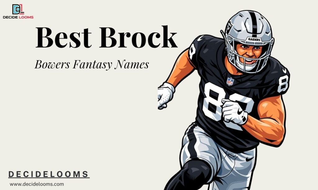 Best Brock Bowers Fantasy Names
