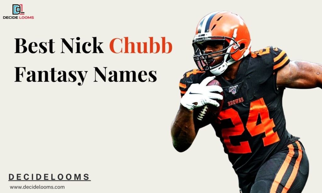 Best Nick Chubb Fantasy Names