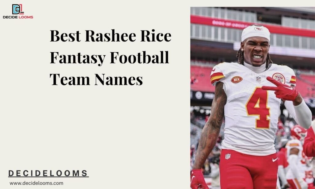 Best Rashee Rice Fantasy Football Team Names
