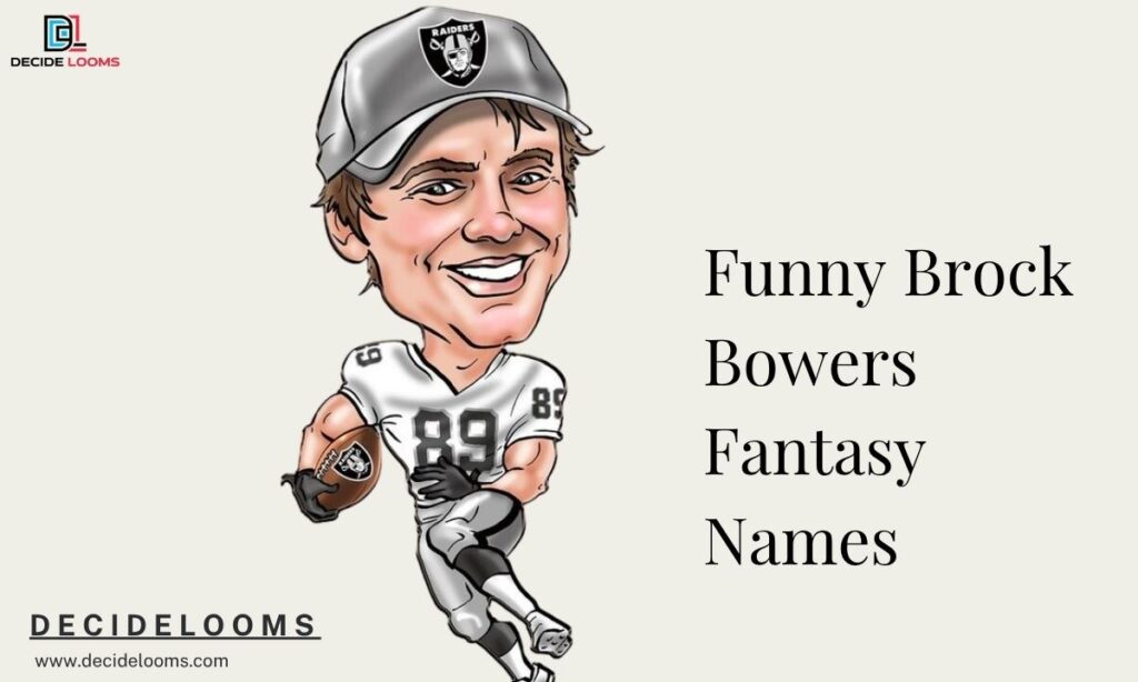 Funny Brock Bowers Fantasy Names