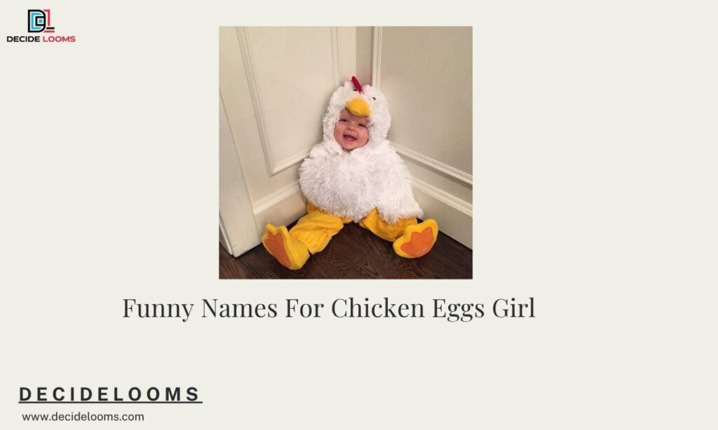 Funny Names For Chicken Eggs Girl