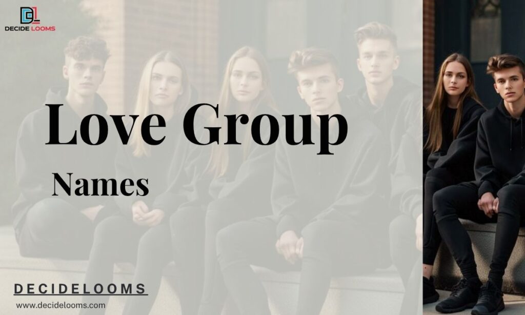 Love Group Names