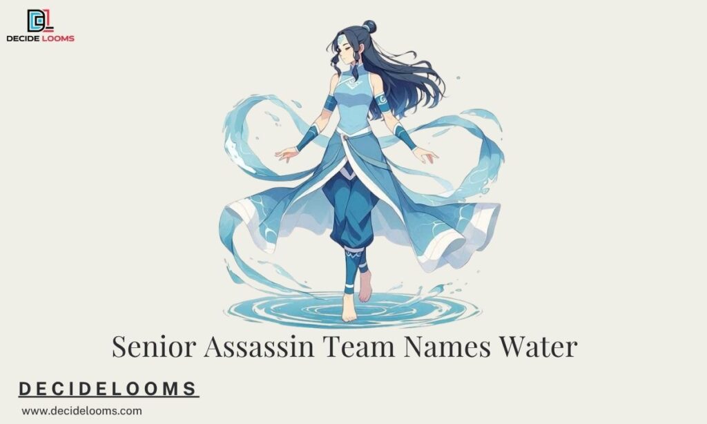 Senior Assassin Team Names Water