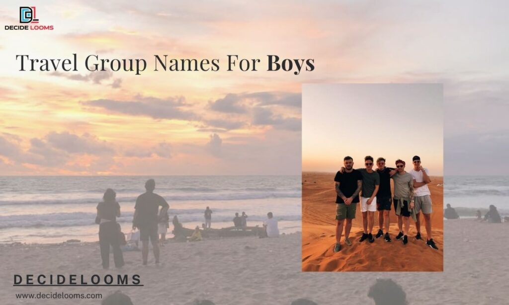 Travel Group Names For Boys