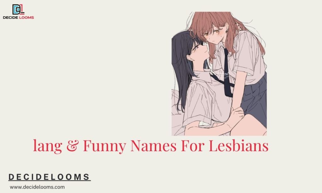 Slang & Funny Names For Lesbians